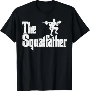 The Squatfather Gym Fun Workout Deadlift Parody Dad Papa Men T-Shirt