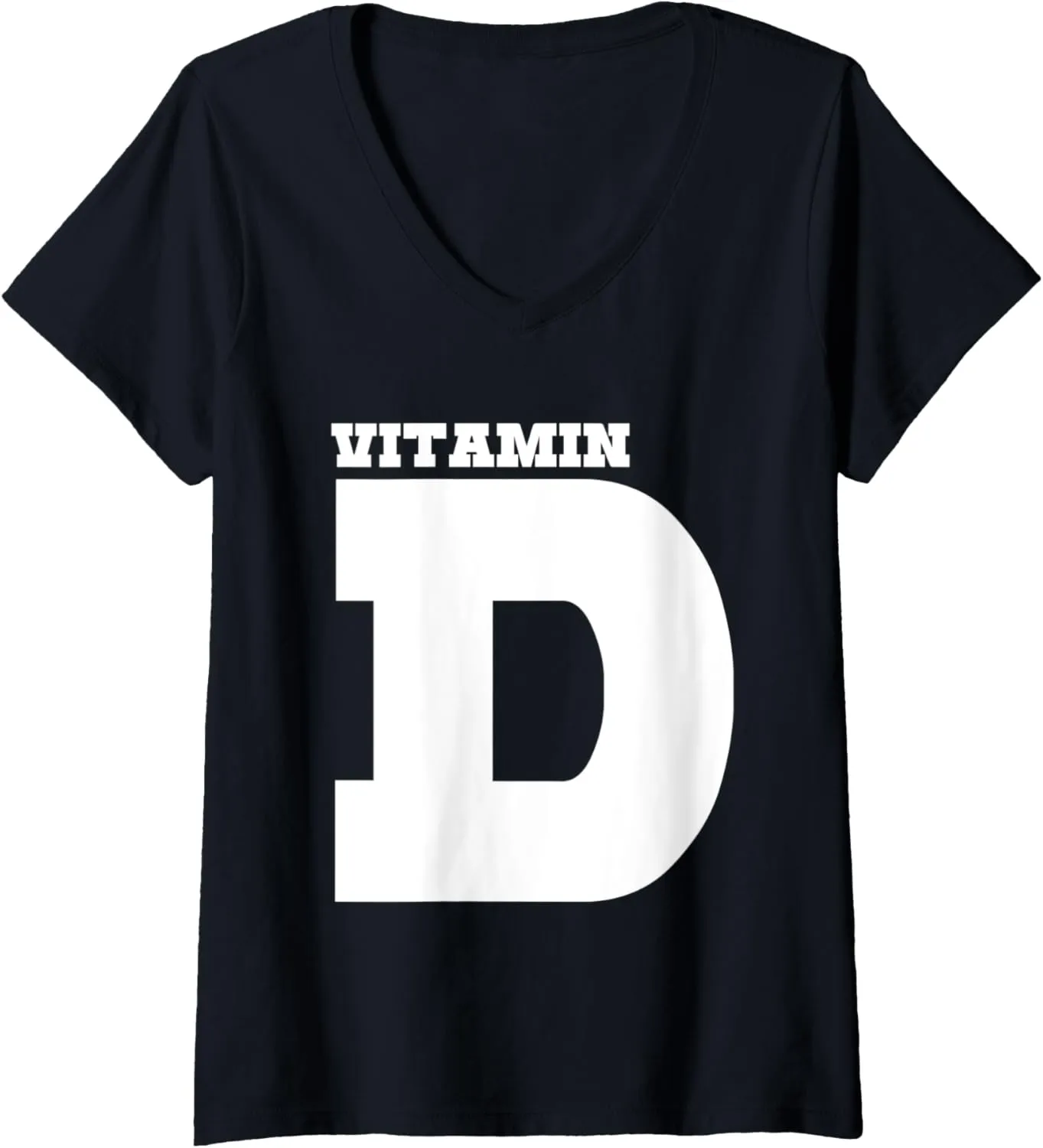 Womens Workout Vitamin D Multivitamin Organic Men & Women Fun V-Neck T-Shirt